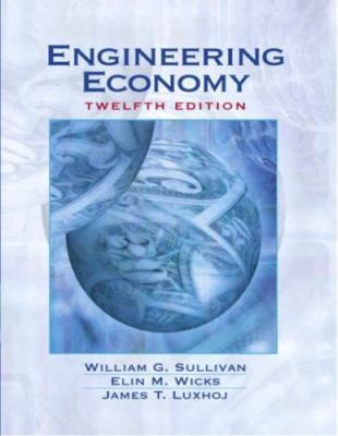 Engineering Economy by William G. Sullivan