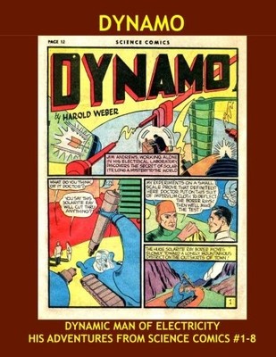 DYNAMO: THE DYNAMIC MAN OF ELECTRICITY - HIS COMPLETE By Fox Feature Syndicate
