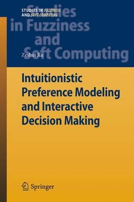 Intuitionistische Präferenzmodellierung und interaktive Entscheidung M... - 9783642447211