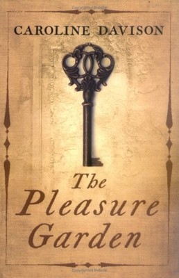 The Pleasure Garden by Davison, Caroline Paperback / softback Book The Fast Free
