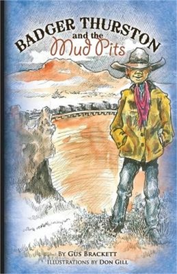 Badger Thurston and the Mud Pits (Paperback or Softback)