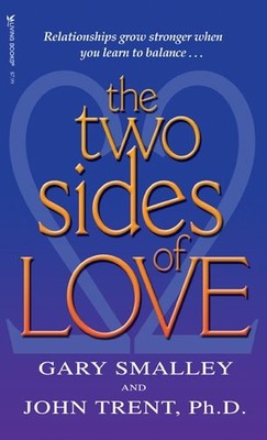 THE TWO SIDES OF LOVE: WITH STUDY GUIDE By Gary Smalley & John Trent *BRAND NEW*