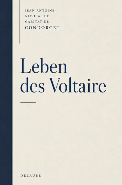 Jean-Antoine-Nicolas De Caritat De Condorcet | Leben Des Voltaire | Taschenbuch-image