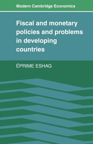 Fiscal and Monetary Policies and Problems in De, Eshag, Eprime<-