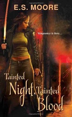 Tainted Night, Tainted Blood (Kat - Paperback, by Moore E.S. - Very Good