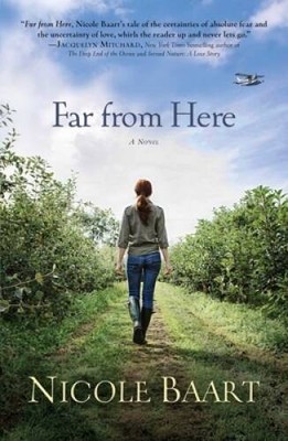 Far from Here: A Novel - Paperback By Baart, Nicole - ACCEPTABLE