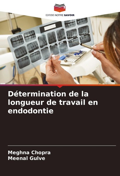 DéTermination De La Longueur De Travail En Endodontie Meghna Chopra-image