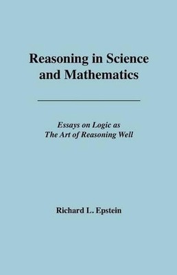 Richard L Epstein Reasoning in Science and Mathematics (Taschenbuch)
