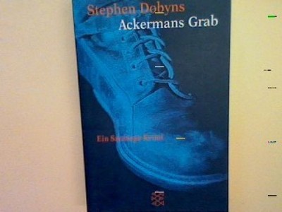 Ackermans Grab: Ein Saratogakrimi. Dobyns, Stephen: