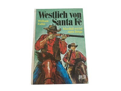 Westlich von Santa Fé William Fuller Marshal wo ist mein Junge Erstausgabe 1971