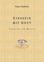 Einssein Mit Gott Facetten Der Mystik Klaus Mattheß Taschenbuch 276 S. Deutsch