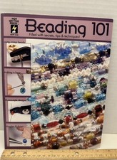 Hot Off The Press, "Beading 101" Instruction Book Beading 2005