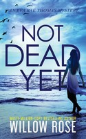 NOT Dead YET Willow Rose Taschenbuch Kartoniert / Broschiert Englisch 2020