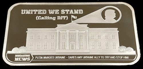 United We Stand (Calling DJT) Putin Invades Ukraine, One Tr Oz .999 Silver Bar! - Picture 2 of 6