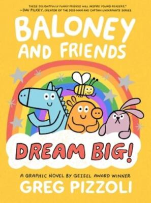 Baloney and Friends: Dream Big! by Pizzoli, Greg