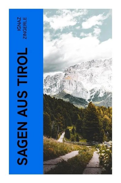 Ignaz Zingerle | Sagen Aus Tirol | Taschenbuch | Deutsch (2022) | 224 S.-image
