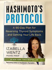 Hashimoto's Protocol by Izabella Wentz Paperback 90-Day Thyroid Plan