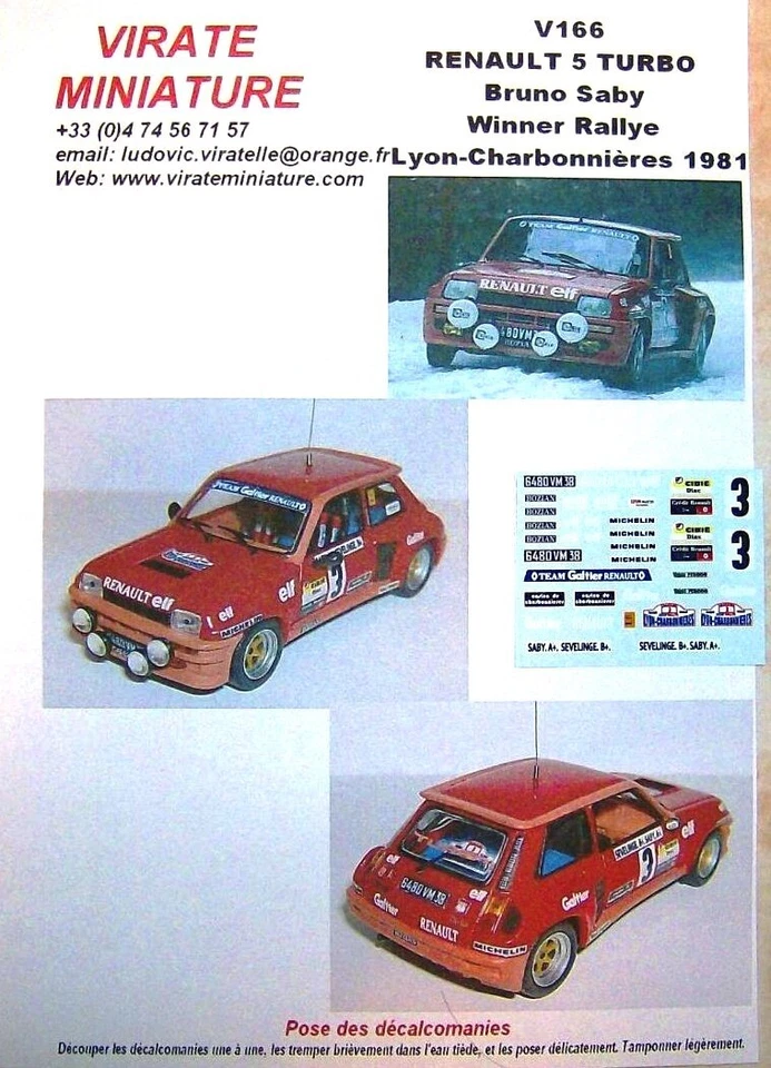 V166 RENAULT 5 TURBO WINNER RALLYE LYON CHARBONNIERES 1981 BRUNO SABY VIRATE  - Photo 1/1