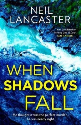 Neil Lancaster When Shadows Fall (Hardback) (UK IMPORT)