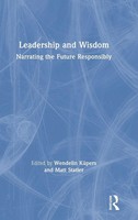 Leadership And Wisdom | Narrating The Future Responsibly | KüPers (U. A.) | Buch