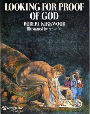 Looking for Proof of God Paper, Kirkwood, Robert