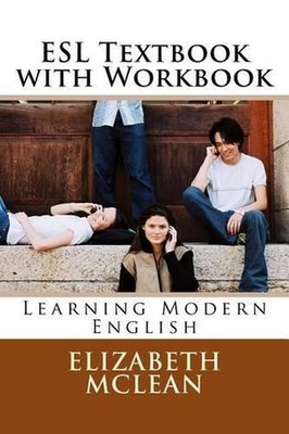 ESl textbook with Workbook: Learning Modern English by Elizabeth McLean (English