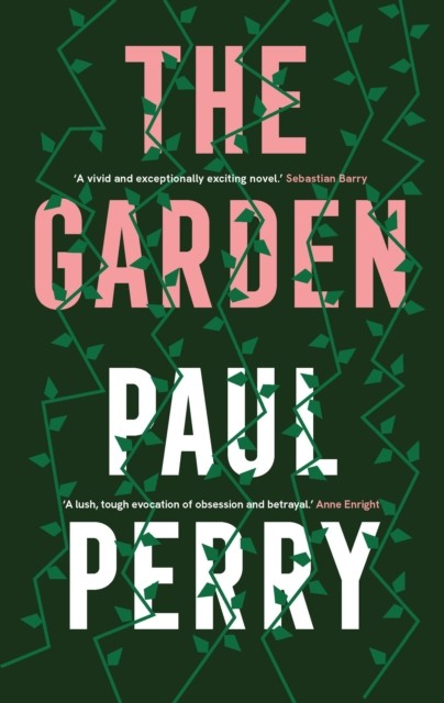 The Garden by Paul Perry (Hardback Book)