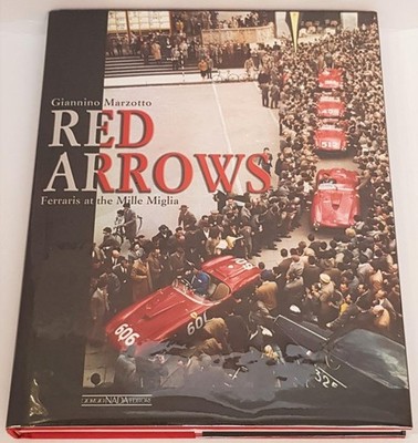 RED ARROWS FERRARIS AT THE MILLE MIGLIA 2001 Marzotto ISBN:8879112406 CAR BOOK