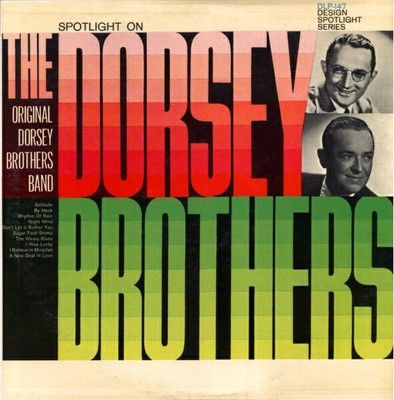 The Dorsey Brothers: ''Spotlight On The Dorsey Brothers'' ('62 Swing  LP Reissue)