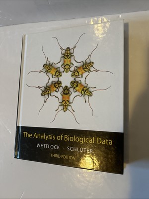 The Analysis of Biological Data - Whitlock / Schluter - Third Edition (2020)
