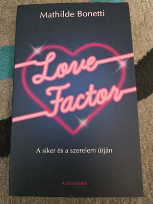 BUCH Love Factor - A Siker És A Szerelem Útján (Mathilde Bonetti) UNGARISCH