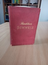 Baedeker's Switzerland 1885 (21st Edition) Historic!