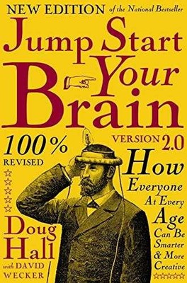 Jump Start Your Brain: How Everyone at - Paperback, by Hall Doug - Very Good x