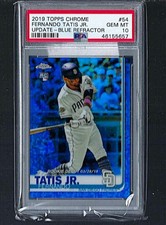 FERNANDO TATIS JR RC: 2019 TOPPS CHROME #54:UPDATE BLUE-REFRACTOR PSA 10 /150
