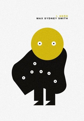 I, Nerd by Max Sydney Smith Paperback Book