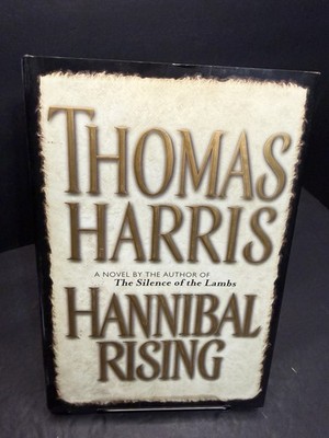 Hannibal Rising Thomas Harris 1st Edition 1st Print HCDJ  Silence Of The Lambs