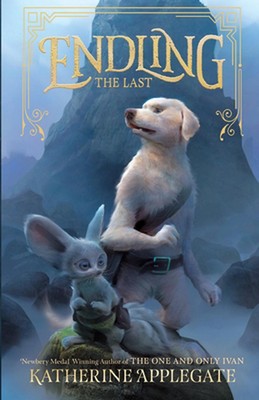 Endling #1: The Last by Katherine Applegate Paperback Book