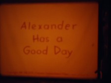 16mm Alexander Has a Good Day Animated Children's Film 800'