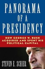 Panorama of a Presidency : How George W. Bush...