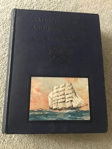 SEGELSCHIFFE UND IHRE GESCHICHTE von E Keble Chatterton Hardcover 1914 +130 Illust.