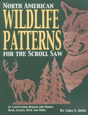 Lora S. Irish North American Wildlife Patterns for the Scroll Saw (Paperback)