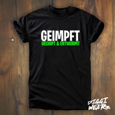 GEIMPFT GECHIPT & ENTWURMT ANTI CORONA SPASS SHIRT LOCKDOWN SPRUCH FUN SHIRT