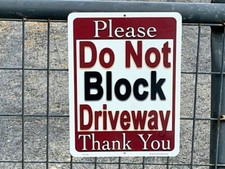 "Please Do Not Block Driveway" 12"x9" Aluminum Street Sign - FREE SHIPPING