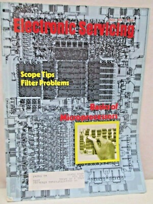 Electronic Servicing Magazine April 1979 Scope Tips Basics of Microprocessors