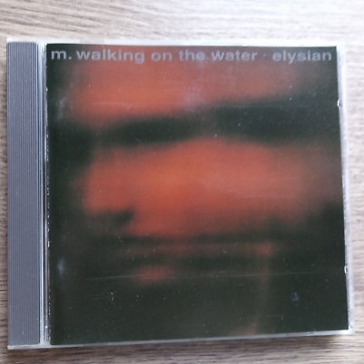 M. Walking on the Water - Elysian