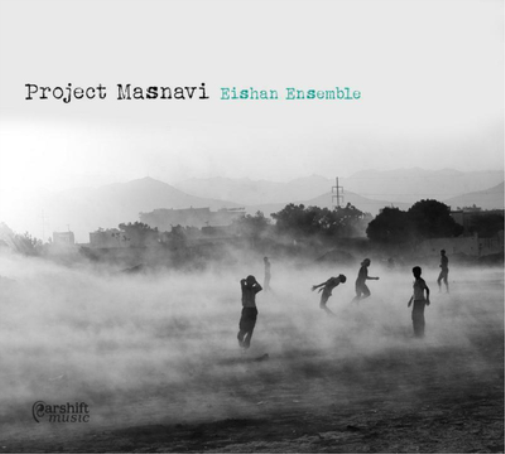 Eishan Ensemble Project Masnavi (CD) Album Digipak