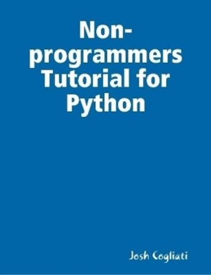 Josh Cogliati Non-programmers Tutorial for Python (Taschenbuch)