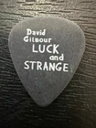 DAVID GILMOUR / PINK FLOYD /  LUCK AND STRANGE / ONE SIDED / GUITAR PICK