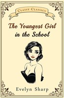 Evelyn Sharp | The Youngest Girl In The School | Taschenbuch | Englisch (2022)