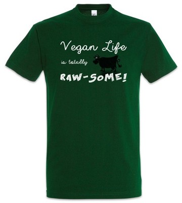 Vegan Life Is Totally Raw-Some Herren T-Shirt Awesome Veganism Veganismus